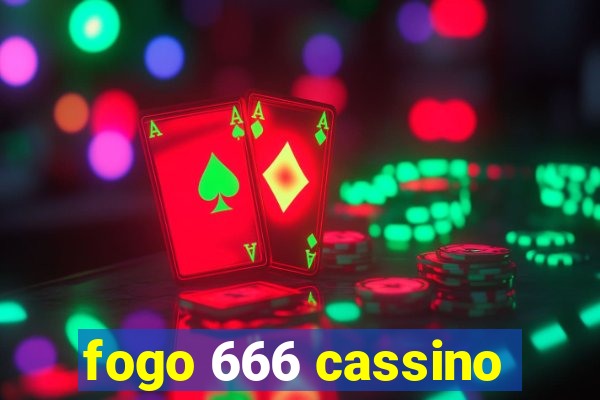 fogo 666 cassino